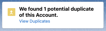 Duplicate Warning in Salesforce for Accounts